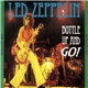 Led Zeppelin - Bottle Up And Go!
